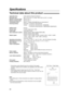 Page 8484
Specifications
Technical data about this product!
Applicable lines:Public Switched Telephone Network
Document size:Max. 216 mm (81⁄2) in width / Max. 600 mm (235⁄8) in length
Effective scanning width:208 mm (83⁄16)
Effective printing width:208 mm (83⁄16)
Transmission time*:Approx. 4 s/page (ECM-MMR Memory transmission)**
Scanning density:Horizontal: 11.8 pels/mm (300 pels/inch)
Vertical: 3.9 lines/mm (100 lines/inch) –STANDARD
11.8 lines/mm (300 lines/inch) –FINE/SUPER FINE/PHOTO
Halftone...