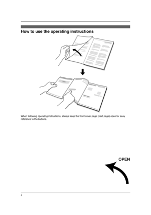 Page 2i
Lo cation of Co ntrols
How to use the operating instructions
When following operating instructions, always keep the front cover page (next page) open for easy 
reference to the buttons.
OPEN
FLB851-PFQX2175YA-en.book  Page i  Thursday, September 8, 2005  2:24 PM 