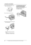 Page 201. Introduction and Installation
18
For assistance, please visit http://www.panasonic.com/consumersupport
2Before inserting a stack of paper, fan the 
paper to prevent paper jams.
3Insert the paper, print-side down (1).
4Adjust the width of the guides (1) to the size 
of the recording paper.
LThe paper should not be over the tabs 
(2).
LIf the paper is not inserted correctly, re-
adjust the paper, or the paper may jam.
1.8.3 Checking the amount of 
remaining recording paper
The paper level indicator...