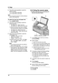 Page 466. Copy
44
2.Press {V} or {^} repeatedly to select the 
desired contrast.
LTo make lighter, press {V}.
LTo make darker, press {^}.
Note:
LYou can save the previous contrast setting in 
feature #462 (page 66).
To select the input tray and paper size
1.Press {PA P E R  T R AY}.
2.Press {V} or {^} repeatedly to select the 
desired input tray.
–“IN TRAY #1”: Paper input tray
–“IN TRAY #2”: Multi-purpose input tray
LWhen the optional input tray is installed, 
the following will be added to the settings.
–“IN...