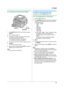 Page 335. Copier
33
5.1.2 Using the auto document feeder
1
If the {COPY} light is OFF, turn it ON by pressing 
{COPY}.
2Set the original (page 17).
3If necessary, change the resolution and contrast 
according to the type of document.
LTo select the resolution, see page 32.
LTo select the contrast, see page 32.
4If necessary, enter the number of copies (up to 99).
5{START}
LThe unit will start copying.
6After you finish copying, press {STOP} to reset the 
settings you set in step 3 and 4.
Note:
LTo stop copying,...