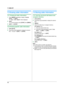 Page 487. Caller ID
48
7.3 Erasing caller information
7.3.1 Erasing all caller information
1
Press {MENU} repeatedly to display “CALLER 
SETUP”. i {SET}
L“CALL LIST ERASE” will be displayed.
2{SET}
LTo cancel erasing, press {STOP}, then {MENU}.
3{SET} i {STOP}
7.3.2 Erasing specific caller information
1
{CALLER ID}
2Press {V} or {^} repeatedly to display the desired 
item. i {