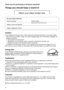 Page 2Attach your sales receipt here
2
Thank you for purchasing a Panasonic facsimile.
Copyright:
This manual is copyrighted by Kyushu Matsushita Electric Co., Ltd. (KME) and its licensee.
Under the copyright laws, this manual may not be reproduced in any form, in whole or part,
without the prior written consent of KME and its licensee.
©Kyushu Matsushita Electric Co., Ltd. 2001
Things you should keep a record of
For your future reference
Date of purchaseSerial number
(found on the rear of the unit)
Dealer’s...