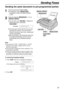 Page 3333
Sending Faxes
Sending the same document to pre-programmed parties 
1
Insert the document FACE DOWN.
l If necessary, press u
repeatedly to select the desired setting 
(p. 28).
2
Press the desired a(1–2) or
HI. 
l You can also use n. Display the
desired key name, and press 
i.
Example:
l The document will be fed into the unit and
scanned into memory. The unit will then
transmit the data to each entry, calling each
number sequentially.
l After transmission, the stored document will
be erased...