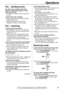 Page 61Fax – sending (cont.)
The other party complains that dirty
patterns or black lines appear on their
received document.
l The glass or rollers are dirty. Clean them
(p. 69).
I cannot send a fax overseas.
l Use the overseas transmission mode of
feature #23 (p. 54).
l Add two pauses at the end of the
telephone number or dial manually.
Fax – receiving
I cannot receive documents.
l The telephone line cord is connected to
the EXTjack on the unit. Connect to the
LINE jack (p. 14).
l When you have a single...