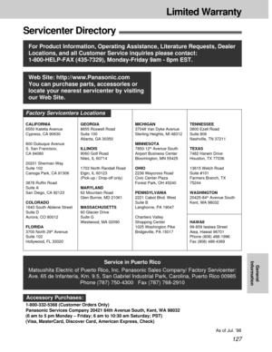 Page 127127
Limited Warranty
General
Information
CALIFORNIA
6550 Katella Avenue
Cypress, CA 90630
800 Dubuque Avenue
S. San Francisco, 
CA 94080
20201 Sherman Way
Suite 102
Canoga Park, CA 91306
3878 Ruffin Road 
Suite A 
San Diego, CA 92123
COLORADO
1640 South Abilene Street
Suite D
Aurora, CO 80012
FLORIDA
3700 North 29
thAvenue 
Suite 102 
Hollywood, FL 33020
GEORGIA
8655 Roswell Road 
Suite 100 
Atlanta, GA 30350
ILLINOIS
9060 Golf Road
Niles, IL 60714
1703 North Randall Road 
Elgin, IL 60123
(Pick-up /...