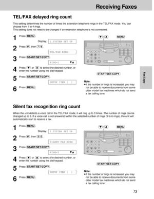 Page 7373
Note:
³If the number of rings is increased, you may
not be able to receive documents from some
older model fax machines which do not send
a fax calling tone.
1
Press (MENU).
Display:
2
Press (#), then (7)(8).
3
Press (START/SET/COPY).
4
Press  or  to select the desired number, or
enter the number using the dial keypad.
5
Press (START/SET/COPY).
6
Press (MENU).
SETUP ITEM [  ]
RING=1   ts
TEL/FAX RING
1.SYSTEM SET UP
MENU
START/SET/COPY
/
Note:
³If the number of rings is increased, you may
not be able...