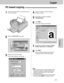 Page 101101
Copier
PC Software
PC based copying!
4
Enter the number of copies required in
Number of copies.
5
If necessary, change the setting of
Enlarge-Reduce.
6
Click [Start].
³The Scan dialog box will appear.
FACE DOWN
1
Set the document which you are going to copy
in the fax machine.
2
Open the PANA LINK main panel.
3
Click [Copy]in the main panel.
³The Copier dialog box will appear.
7
If necessary, change the setting of Image
Quality, Image Typeand Brightness.
8
Click [Scan].
³The fax machine will start...