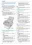 Page 304. Scanner
30
4 Sca nner Sca nner
4.1 Scanning from the unit (Push 
Scan)
You can easily scan the document by operating the 
operation panel on the unit. Select following scanning 
modes depending on the way to use the scanned image.
– Viewing using Multi-Function Viewer (Viewer)
– Saving as a file to your computer (File)
– Sending as an attached file to e-mail destination (E-
Mail)
– Using OCR software (OCR)
Note:
LYou can set the desired scan mode for push scan 
beforehand (feature #493 on page 57)....