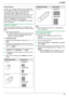 Page 355. Copier
35
Proof set feature
To make 1 set of collate copy first, set the original and 
enter necessary settings for collate copy (step 2 to 3 on 
“5.2.2 Collate copy”, page 34). Press {V} or {^} 
repeatedly to display “PROOF SET” (step 4 on 
“5.2.2 Collate copy”, page 34). The unit will make 1 set of 
collate copy and stop temporarily so you can check 
whether the copy is made as you expected. If the copy is 
correct, press {Start} to continue copying.
If the copy is not correct, press {Stop} and...