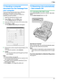 Page 417. Fax
41
7.4 Sending a computer 
document as a fax message from 
your computer
You can access the fax function from a Windows 
application using Multi-Function Station.
For example, to send a document created from 
WordPad, proceed as follows.
1Open the document you want to send.
2Select [Print...] from the [File] menu.
LThe [Print] dialog box will appear.
3Select the PCFAX unit’s name as the active printer.
4Click [Print] or [OK].
LThe [Send a Fax] dialog box will appear.
5Enter the fax number using...