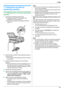 Page 437. Fax
43
7.7 Using the unit with an 
answering machine
7.7.1 Setting up the unit and an answering 
machine
1
Connect the answering machine (1).
LAnswering machine is not supplied. The 
illustration is just an example.
LRemove the protective sheet (2) if attached 
(page 17).
2Set the number of rings on the answering machine to 
4 rings or less.
LThis will allow the answering machine to answer 
the call first.
3Record a greeting message on the answering 
machine.
LWe recommend you record a message up to...