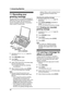 Page 447. Answering Machine
42
7 Answering Mach in e Greetin g
7.1 Recording your 
greeting message
You can record your own greeting message for 
TAM/FAX mode, for a maximum of 16 (default) or 
60 seconds in length. We recommend you 
record a message of less than 12 seconds to 
make it easier to receive faxes.
1Set feature #77 to “TAM/FAX” (page 54) 
beforehand.
2Press {RECORD} 2 times.
3Press {SET}.
LA long beep will sound.
4Speak clearly about 20 cm (8 inches) away 
from the microphone (1).
LThe display will...