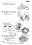 Page 1111
Setup
For fax advantage assistance, call 1-800-435-7329.
Ink film
“T” shaped gear 
(blue)
Note:
lThe ink film is completely safe to touch, and will not
rub off on your hands like carbon paper.
8
Close the back cover securely by pushing
down on the dotted area at both ends ().
Close the front cover securely ().
lThe following message will be displayed
while the unit is checking that there is no
slack in the ink film.
Display:PLEASE WAIT
2
11
2
Dotted area
Back cover
Front cover
Display
5
For...