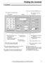 Page 99
Finding the Controls
For fax advantage assistance, call 1-800-435-7329.
Location!
lTo change from pulse to tone temporarily during 
dialing when your line has rotary pulse services.
lTo redial the last number dialed.lTo insert a pause during dialing.
lTo dial without 
lifting the handset.
lTo access special telephone services such as call 
waiting or transfers of extension calls.lTo adjust volumes (p. 19).lTo search for a stored name (p. 22, 29).lTo select the features or feature settings 
during...