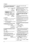 Page 183. Telephone
18
3.7 Viewing and calling back
The display will show the number of new calls in standby 
mode.
Example:10 MISSED CALLS
10:59AM
1{CALLER ID}
2Press {B} to search from the recently received caller 
information.
LIf you press {A}, the display order will be 
reversed.
3Lift the handset to return the call.
LTo send a fax, insert the document FACE DOWN 
and press {FAX START}.
To change the way caller information is displayed
Press {CALLER ID} repeatedly after step 2.
Example:SAM LEE
11:20A...