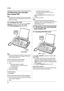 Page 244. Fax
24
4.6 Receiving a fax manually – 
Auto answer OFF
Note:
LBy default, the unit reduces the size of the received 
document to 92 % when printing (See feature #36 on 
page 33 for details).
4.6.1 Activating TEL mode
Set the fax machine to TEL mode by pressing {AU TO  
ANSWER} repeatedly to display “TEL MODE”.
LThe {AUTO ANSWER} indicator turns OFF.
Note:
LIf you do not answer the call within 10 rings, the unit 
will temporarily switch to fax reception. The other 
party can then send a fax.
How to...