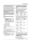 Page 275. Distinctive Ring
27
5 Distinctive Ring Distinctive Ring
5.1 Distinctive Ring service
When a call is made to one of your phone numbers, the 
telephone company sends a ring pattern to your 
telephone line to indicate which number the call is 
intended for. By setting up this unit for Distinctive Ring, 
you can make the fax machine automatically start fax 
reception when a call comes to the fax number.
To use this service, you must subscribe to the 
Distinctive Ring service offered by your local...