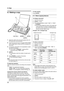 Page 286. Copy
28
6 Copy Copying
6.1 Making a copy
1Adjust the width of the document guides (1) to fit 
the actual size of the document.
2Insert the document (up to 10 pages) FACE DOWN 
until a single beep is heard and the unit grasps the 
document.
3If necessary, press {A} or {B} repeatedly to select 
the desired resolution.
LIf you select “STANDARD”, copying will be 
performed using “FINE” mode.
4{COPY}
LIf necessary, enter the number of copies (up to 
20).
5Press {START}, or wait for 15 seconds.
LThe unit...