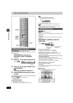 Page 1818
RQT7089
Disc operations
Discs —Convenient functions
[RAM] [DVD-A] [DVD-V] [VCD] [CD] [WMA] [MP3] [JPEG]
You can mark a position so you can return to it easily at a later time.
1During play
Press [DISPLAY] until the unit 
information screen is displayed
(➡ page 23).
2Press [3,  4] to select the play menu.
3Press [2,  1] to select “Marker” and  
press [ENTER].
[RAM]
Press [1] to select an asterisk (¢).
4Press [ENTER] at the point you want 
to mark.
To mark another position
Up to 5 points ([RAM] only: up...