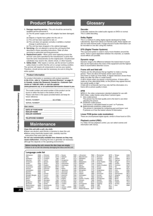 Page 3030
RQT7969
Product Service/Maintenance/Glossary
Product Service
1. Damage requiring service— The unit should be serviced by 
qualified service personnel if:
(a) The AC power supply cord or AC adaptor has been damaged; 
or
(b) Objects or liquids have gotten into the unit; or
(c) The unit has been exposed to rain; or
(d) The unit does not operate normally or exhibits a marked 
change in performance; or
(e) The unit has been dropped or the cabinet damaged.
2. Servicing —Do not attempt to service the unit...