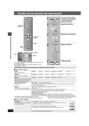 Page 2020
RQT7971
Cambio de los ajustes del reproductor
Cambio de los ajustes del reproductor
≥Los ajustes permanecen intactos aunque usted ponga el aparato 
en el modo de espera.
≥Los elementos subrayados en el siguiente diagrama han sido 
preajustados en la fábrica.
∫Ficha “Disc” (Disco)
§1Se selecciona el idioma original designado en el disco.§2Introduzca un número de código consultando la tabla de la página30.
§3Si el idioma seleccionado para “Audio” no está disponible, aparecen 
subtítulos en ese idioma...