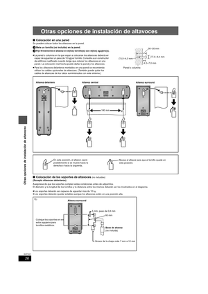 Page 2626
RQT7971
Otras opciones de instalación de altavoces
Otras opciones de instalación de altavoces
∫Colocación en una pared
Se pueden colocar todos los altavoces en la pared.
1Meta un tornillo (no incluido) en la pared.
2Fije firmemente el altavoz en el(los) tornillo(s) con el(los) agujero(s).
≥La pared o columna en la que vayan a colocarse los altavoces deberá ser 
capaz de aguantar un peso de 10 kg por tornillo. Consulte a un constructor 
de edificios cualificado cuando tenga que colocar los altavoces en...