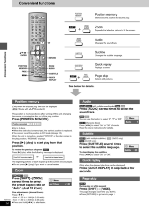 Page 1414
RQT7433
Convenient functions
Position memorized
Convenient functions
See below for details.
(Only when the elapsed play time can be displayed
[JPEG]: Works with all JPEG content.)
This position is memorized even after turning off the unit, changing 
the source or moving the disc out of the play position.
Press [POSITION MEMORY].
≥Up to 5 discs.
≥When the sixth disc is memorized, the earliest position is replaced.
≥You cannot recall the position in CD Mode (‹page 13).
When the unit is turned on,...