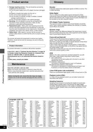 Page 3434
RQT7433
Product service/Maintenance/Glossary
Product service
1. Damage requiring service— The unit should be serviced by 
qualified service personnel if:
(a) The AC power supply cord or AC adaptor has been damaged; 
or
(b) Objects or liquids have gotten into the unit; or
(c) The unit has been exposed to rain; or
(d) The unit does not operate normally or exhibits a marked 
change in performance; or
(e) The unit has been dropped or the cabinet damaged.
2. Servicing —Do not attempt to service the unit...