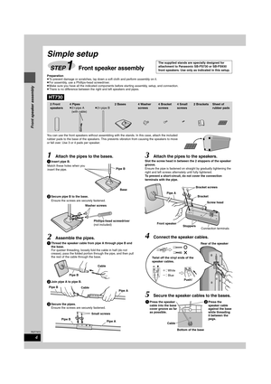 Page 44
RQT7972
Simple setup
Preparation
≥To prevent damage or scratches, lay down a soft cloth and perform assembly on it.
≥For assembly, use a Phillips-head screwdriver.
≥Make sure you have all the indicated components before starting assembly, setup, and connection.
≥There is no difference between the right and left speakers and pipes.
[HT730]
You can use the front speakers without assembling with the stands. In this case, attach the included 
rubber pads to the base of the speakers. This prevents vibration...