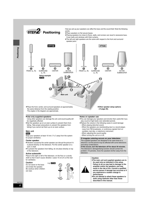 Page 66
RQT7972
≥Use only supplied speakers
Using other speakers can damage the unit, and sound quality will 
be negatively affected.
≥Set the speakers up on an even surface to prevent them from 
falling. Take proper precautions to prevent the speakers from 
falling if you cannot set them up on an even surface.
Main unit
[Note]
Keep your speakers at least 10 mm (13/32q) away from the system 
for proper ventilation. 
Center speaker
≥Vibration caused by the center speaker can disrupt the picture if it 
is placed...