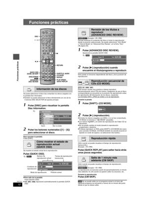 Page 1212
RQT7974
Funciones prácticas
Funciones prácticas
Se puede seleccionar el disco tras comprobar los discos cargados con 
la pantalla Disc Information.
≥También se puede seleccionar el disco directamente con uno de los 
5 botones DISC SELECTOR del aparato principal.
1Pulse [DISC] para visualizar la pantalla 
Disc Information.
2Pulse los botones numerados ([1] – [5]) 
para seleccionar el disco.
Para cancelar la pantalla
Pulse [DISC].
Se muestra el estado actual de la reproducción.
Pulse [QUICK OSD].
≥Para...