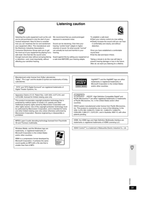 Page 39RQT8582
39
Listening caution
EST. 1924
Selecting fine audio equipment such as the unit 
you’ve just purchased is only the start of your 
musical enjoyment. Now it’s time to consider 
how you can maximize the fun and excitement 
your equipment offers. This manufacturer and 
the Electronic Industries Association’s 
Consumer Electronics Group want you to get 
the most out of your equipment by playing it at a 
safe level. One that lets the sound come 
through loud and clear without annoying blaring 
or...