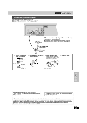 Page 4343
RQT7388
Use FM outdoor antenna if radio reception is poor.
≥Disconnect the outdoor antenna when the unit is not in use.
≥Do not use the outdoor antenna during an electrical storm.
Optional FM antenna connection
A
Y
P
B/CB
PR/CR
COMPONENT
VIDEO OUTS-VIDEO
OUTLINE
OUTLINE
IN VIDEO
OUT DVD/ 
VCR
VIDEO
IN EXT DVD
L
R
RF IN
RF OUTLOOPEXT
75
AM
ANTFM
ANTLOOPANT
GND
11 2
FM outdoor antenna (Using a television antenna)
≥Disconnect the FM indoor antenna.
≥The antenna should be installed by a competent...