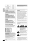 Page 22
RQT7388
(Inside of product) SystemSC-HT820V
Main unitSA-HT820V
Front and surround speakersSB-FS520A
Center speakerSB-PC820
Active subwooferSB-WA820
Operations in these instructions are described mainly with 
the remote control, but you can do the operations on the 
main unit if the controls are the same.
CAUTION!
DO NOT INSTALL OR PLACE THIS UNIT IN A BOOKCASE, 
BUILT-IN CABINET OR IN ANOTHER CONFINED SPACE. 
ENSURE THE UNIT IS WELL VENTILATED. TO PREVENT 
RISK OF ELECTRIC SHOCK OR FIRE HAZARD DUE TO...