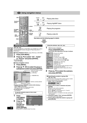 Page 2626
RQT7708
Using navigation menus
See below and the following page for details.
[WMA] [MP3] [JPEG]
You can play JPEG files on DVD-RAM or play HighMAT discs without 
using the HighMAT function (➜page 29, “Play as Data Disc” in 
Other Menu).
∫Using playback menus (except JPEG files on DVD-RAM)
1Press [TOP MENU].
2Press [34] to select “All”, “Audio” 
or “Picture” and press [ENTER].
≥To exit the screen
Press [TOP MENU].
∫Using navigation menus
1Press [MENU].
2Press [3421] to select the group or...