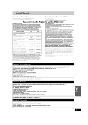 Page 5555
RQT7708
Limited Warranty
Panasonic Consumer Electronics Company, 
Division of Matsushita Electric Corporation of America
One Panasonic Way Secaucus, New Jersey 07094Panasonic Sales Company, Division of Matsushita Electric 
of Puerto Rico, Inc.,
Ave. 65 de Infantería, Km. 9.5 
San Gabriel Industrial Park, Carolina, Puerto Rico 00985
Panasonic Audio Products Limited Warranty
Limited Warranty Coverage
If your product does not work properly because of a defect in materials or workmanship, 
Panasonic...