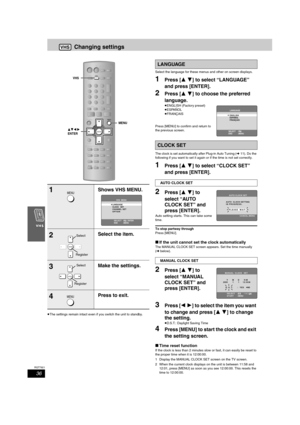 Page 3636
RQT7921
Changing settings
≥The settings remain intact even if you switch the unit to standby.Select the language for these menus and other on screen displays.
1Press [34] to select “LANGUAGE” 
and press [ENTER].
2Press [34] to choose the preferred 
language.
≥ENGLISH (Factory preset)
≥ESPAÑOL
≥FRANÇAIS
Press [MENU] to confirm and return to 
the previous screen.
The clock is set automatically after Plug-in Auto Tuning (l11). Do the 
following if you want to set it again or if the time is not set...