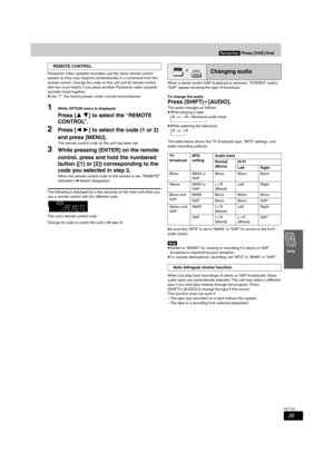 Page 3939
RQT7921
Panasonic video cassette recorders use the same remote control 
system so they may respond unintentionally to a command from this 
remote control. Change the code on this unit and its remote control 
(the two must match) if you place another Panasonic video cassette 
recorder close together.
≥Use “1”, the factory preset, under normal circumstances. 
1While OPTION menu is displayed
Press [34] to select the “REMOTE 
CONTROL”.
2Press [21] to select the code (1 or 2) 
and press [MENU].
The remote...