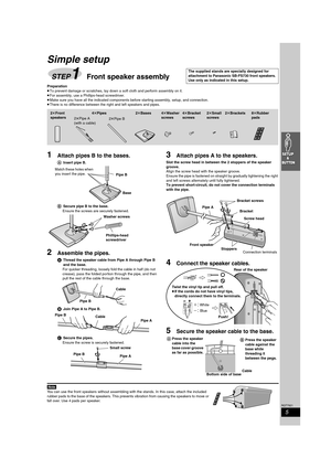 Page 55
RQT7921
Simple setup
Preparation
≥To prevent damage or scratches, lay down a soft cloth and perform assembly on it.
≥For assembly, use a Phillips-head screwdriver.
≥Make sure you have all the indicated components before starting assembly, setup, and connection.
≥There is no difference between the right and left speakers and pipes.
1Attach pipes B to the bases.
AInsert pipe B.
BSecure pipe B to the base.
Ensure the screws are securely fastened.
2Assemble the pipes.
AThread the speaker cable from Pipe A...