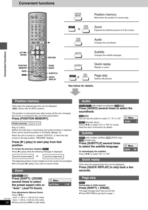 Page 1414
RQT7696
Convenient functions
Position memorized
Convenient functions
See below for details.
(Only when the elapsed play time can be displayed
[JPEG]: Works with all JPEG content.)
This position is memorized even after turning off the unit, changing 
the source or moving the disc out of the play position.
Press [POSITION MEMORY].
≥Up to 5 discs.
≥When the sixth disc is memorized, the earliest position is replaced.
≥You cannot recall the position in CD Mode (‹page 13).
When the unit is turned on,...