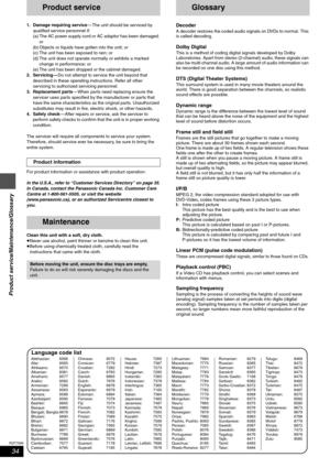 Page 3434
RQT7696
Product service/Maintenance/Glossary
Product service
1. Damage requiring service— The unit should be serviced by 
qualified service personnel if:
(a) The AC power supply cord or AC adaptor has been damaged; 
or
(b) Objects or liquids have gotten into the unit; or
(c) The unit has been exposed to rain; or
(d) The unit does not operate normally or exhibits a marked 
change in performance; or
(e) The unit has been dropped or the cabinet damaged.
2. Servicing —Do not attempt to service the unit...