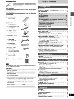 Page 33
RQT6719
Getting started
Accessories
Please check and identify the supplied accessories. 
Use numbers indicated in parentheses when asking 
for replacement parts.
(Only for U.S.A.)
To order accessories contact 1-800-332-5368 or web site (http://
www.panasonic.com).
(Only for Canada)
To order accessories, call the dealer from whom you have made 
your purchase.
∏1 Remote control
(EUR7623X20)
∏2 Batteries 
for remote control
∏1 AC power supply cord 
(RJA0065-1D)
∏1 AM loop antenna 
(N1DAAAA00001)
∏1 FM...