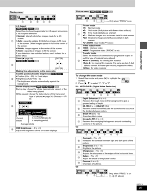 Page 2323
RQT6719
Disc operations
[Display\menu] [Picture\menu] [RAM] [DVD-A] [DVD-V] [VCD]
To change the user mode
1 Select User mode and press [1] to highlight the 
number. 
2Press [3, 4] to select “1”, “2” or “3”.
U1: MPEG D.N.R. (Digital Noise Reduction)
U2
U3 14:3 Aspect
[RAM] [DVD-A] [DVD-V] [VCD]
Select how to show images made for 4:3 aspect screens on 
a 16:9 aspect television.
≥Normal:laterally stretches images made for a 4:3 
screen.
≥Auto:expands suitable 4:3 letterbox images to fill more 
of the...