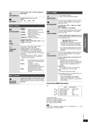 Page 1919
RQTX0217
Getting Started Playing Discs Other Operations Reference
Confirming HDMI information
1Connection status
2Shows the output signal type.
3Shows the number of audio channels.
4(Babove, VIDEO FORMAT)
5(Babove, COLOR SPACE)
[Note]
When “OFF” is selected in “AUDIO OUT” (B25, HDMI menu), “– – –” will 
be displayed in “AUDIO STREAM”.
DATE DISPLAY
[JPEG] To select “ON” or “OFF” for picture’s 
date display
ROTATION
To rotate a picture (during pause)
[JPEG]:
0,------. 90,------.180,------.270...