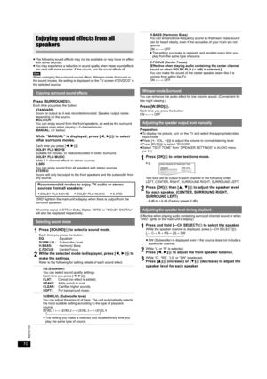 Page 1010
RQTX1101
Getting Started Playing Discs Other Operations Reference
≥The following sound effects may not be available or may have no effect 
with some sources.
≥
You may experience a reduction in sound quality when these sound effects 
are used with some sources. If this occurs, turn the sound effects off.
[Note]
When changing the surround sound effect, Whisper-mode Surround or 
the sound modes, the setting is displayed on the TV screen if “DVD/CD” is 
the selected source.
“SRD” lights in the main...