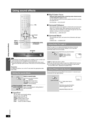 Page 2626
RQTX0275
Using sound effects
Using sound effects
[Note]
≥The following sound effects may not be available or have no effect with 
some sources, or when headphones are used ( ➜ 13).
≥ You may experience a reduction in sound quality when these sound 
effects are used with some sources. If this occurs, turn the sound effects 
off.
Preparation
To display the picture, turn on the TV and select the appropriate video 
input mode.
∫ Equalizer
You can select sound quality settings.
Each time you press [ 3,4]:...