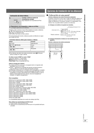 Page 6529
Control de otro equipo / Opciones de instalación de los altavoces
RQTX0275
Opciones de instalación de los altavoces
También puede controlar el menú iPod mediante el mando a distancia.
[3 ,4]: Para desplazarse por las opciones de menú
[OK]: Para ir al siguiente menú
[-RETURN]: Para volver al menú anterior
El funcionamiento del mando a dist ancia puede ser diferente en según 
qué modelo de iPod.
≥ Para disfrutar del efecto de sonido envolvente, pulse [ PL II] para 
activar el Dolby Pro Logic II ( ➜...