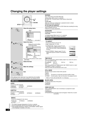 Page 2828
RQTX0210
Getting Started
Playing Discs
Other Operations
Reference
Changing the player settings
≥ The settings remain intact even if you switch the unit to standby.
≥ Underlined items are the factory settings in the following menus.
§ 1The original language designated on the disc is selected.§2Input the appropriate code from the language code list ( B39).§3If the language selected for “AUDIO” is not available, subtitles appear 
in that language (if available on the disc).
RATINGSSet a rating level to...