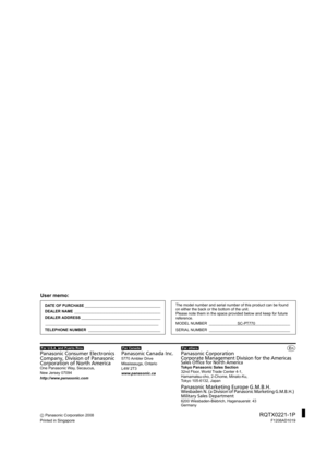 Page 40[For[U.S.A.]and]Puerto]Rico]Panasonic Consumer Electronics 
Company, Division of Panasonic 
Corporation of North America
One Panasonic Way, Secaucus,
New Jersey 07094
http://www.panasonic.com[For[Canada]
Panasonic Canada Inc.5770 Ambler Drive
Mississauga, Ontario
L4W 2T3
www.panasonic.ca[For[others[Panasonic CorporationCorporate Management Division for the AmericasSales Office for North America
Tokyo Panasonic Sales Section
32nd Floor, World Trade Center 4-1, 
Hamamatsu-cho, 2-Chome, Minato-Ku,
Tokyo...